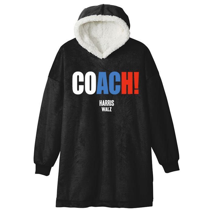 Coach Harris Waltz 2024 Kamala Harris Coach Walz 2024 Coach Hooded Wearable Blanket