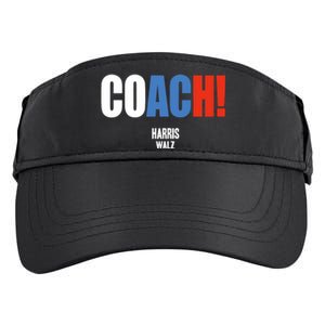 Coach Harris Waltz 2024 Kamala Harris Coach Walz 2024 Coach Adult Drive Performance Visor