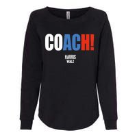 Coach Harris Waltz 2024 Kamala Harris Coach Walz 2024 Coach Womens California Wash Sweatshirt