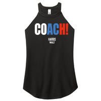 Coach Harris Waltz 2024 Kamala Harris Coach Walz 2024 Coach Women's Perfect Tri Rocker Tank