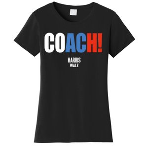 Coach Harris Waltz 2024 Kamala Harris Coach Walz 2024 Coach Women's T-Shirt