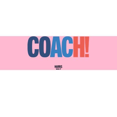 Coach Harris Walz Bumper Sticker