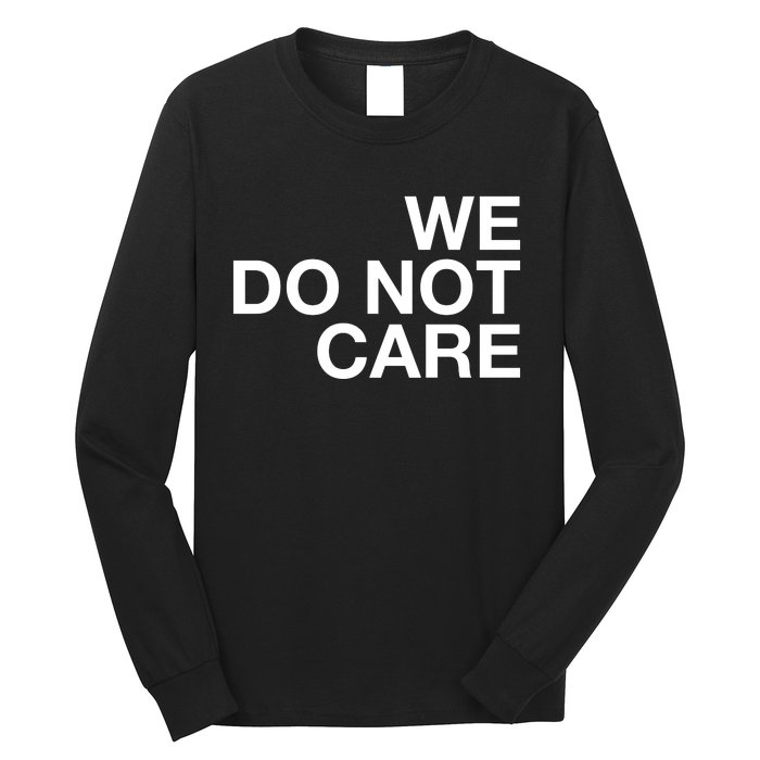 Cam Heyward We Do Not Care Long Sleeve Shirt