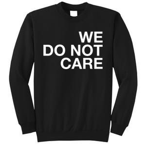 Cam Heyward We Do Not Care Sweatshirt