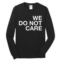 Cam Heyward We Do Not Care Tall Long Sleeve T-Shirt