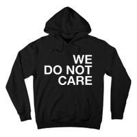 Cam Heyward We Do Not Care Tall Hoodie