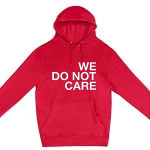 Cam Heyward We Do Not Care Premium Pullover Hoodie