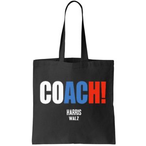 Coach Harris Waltz 2024 Kamala Harris Coach Walz 2024 Tote Bag