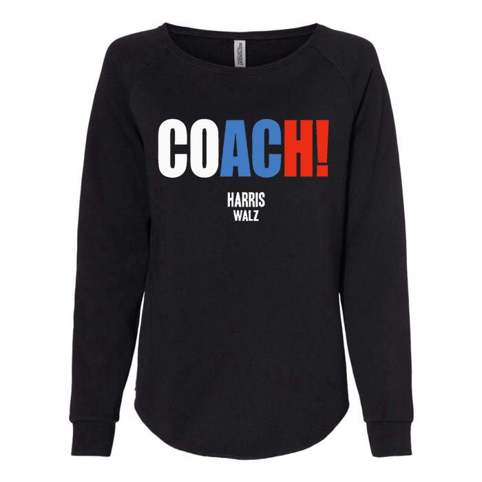 Coach Harris Waltz 2024 Kamala Harris Coach Walz 2024 Womens California Wash Sweatshirt