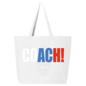 Coach Harris Waltz 2024 Kamala Harris Coach Walz 2024 Coach 25L Jumbo Tote