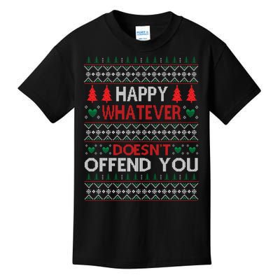 Christmas Happy Whatever Doesn't Offend You Ugly Christmas Sweater Kids T-Shirt