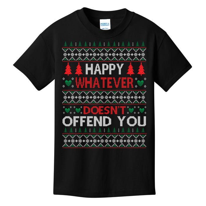 Christmas Happy Whatever Doesn't Offend You Ugly Christmas Sweater Kids T-Shirt