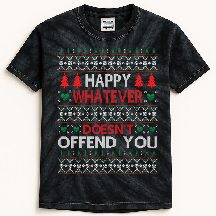 Christmas Happy Whatever Doesn't Offend You Ugly Christmas Sweater Kids Tie-Dye T-Shirt