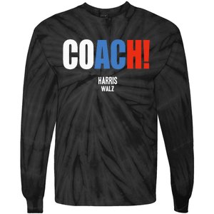 Coach Harris Waltz 2024 Kamala Harris Coach Walz 2024 Tie-Dye Long Sleeve Shirt