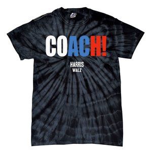 Coach Harris Waltz 2024 Kamala Harris Coach Walz 2024 Tie-Dye T-Shirt