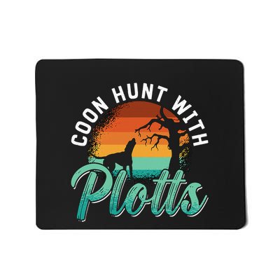 Coon Hunt With Plotts Treeing Walker Animal Lover Coonhound Mousepad