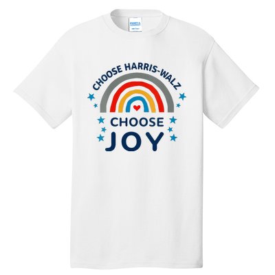 Choose Harris Walz Choose Joy Kamala Harris And Waltz Tall T-Shirt