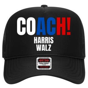 Coach Harris Walz 2024 Kamala Harris Coach Walz 2024 Coach High Crown Mesh Back Trucker Hat