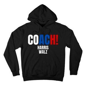 Coach Harris Walz 2024 Kamala Harris Coach Walz 2024 Coach Hoodie