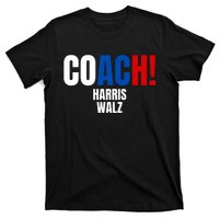 Coach Harris Walz 2024 Kamala Harris Coach Walz 2024 Coach T-Shirt