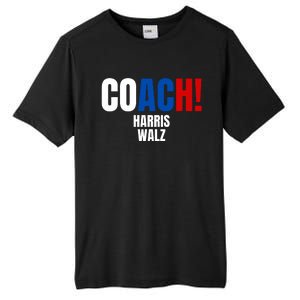 Coach Harris Walz 2024 Kamala Harris Coach Walz 2024 Coach Tall Fusion ChromaSoft Performance T-Shirt