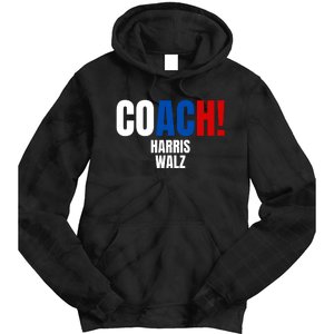 Coach Harris Walz 2024 Kamala Harris Coach Walz 2024 Coach Tie Dye Hoodie