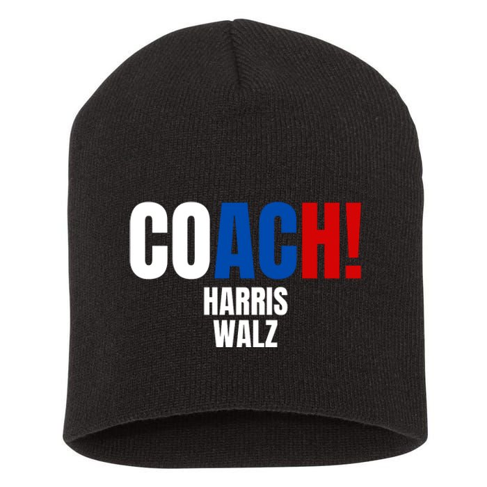 Coach Harris Walz 2024 Kamala Harris Coach Walz 2024 Coach Short Acrylic Beanie