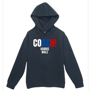 Coach Harris Walz 2024 Kamala Harris Coach Walz 2024 Coach Urban Pullover Hoodie