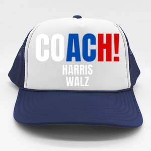 Coach Harris Walz 2024 Kamala Harris Coach Walz 2024 Coach Trucker Hat