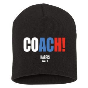 Coach Harris Waltz 2024 Kamala Harris Coach Walz 2024 Coach Short Acrylic Beanie