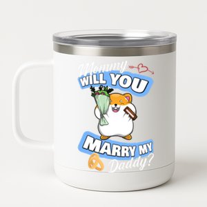 Cute Hamster Wedding Offer Mommy Will You Marry My Daddy Great Gift 12 oz Stainless Steel Tumbler Cup