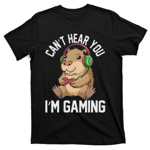 CanT Hear You IM Gaming Capybara Gamer Funny Graphic T-Shirt