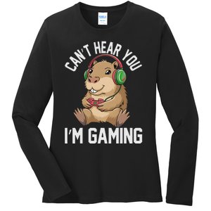 CanT Hear You IM Gaming Capybara Gamer Funny Graphic Ladies Long Sleeve Shirt