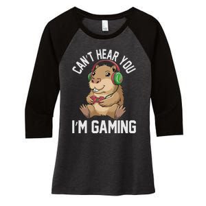 CanT Hear You IM Gaming Capybara Gamer Funny Graphic Women's Tri-Blend 3/4-Sleeve Raglan Shirt