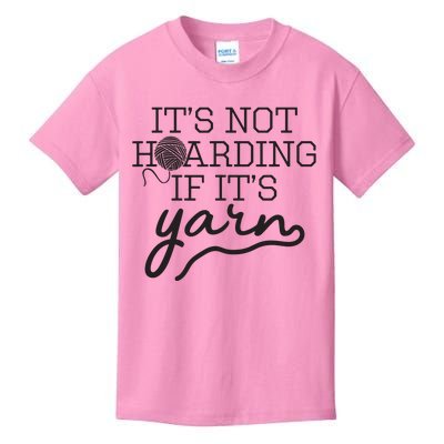 Crochet Hoarding Yarn Crochet Lover Knitting Gift Knitter Kids T-Shirt