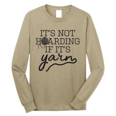 Crochet Hoarding Yarn Crochet Lover Knitting Gift Knitter Long Sleeve Shirt