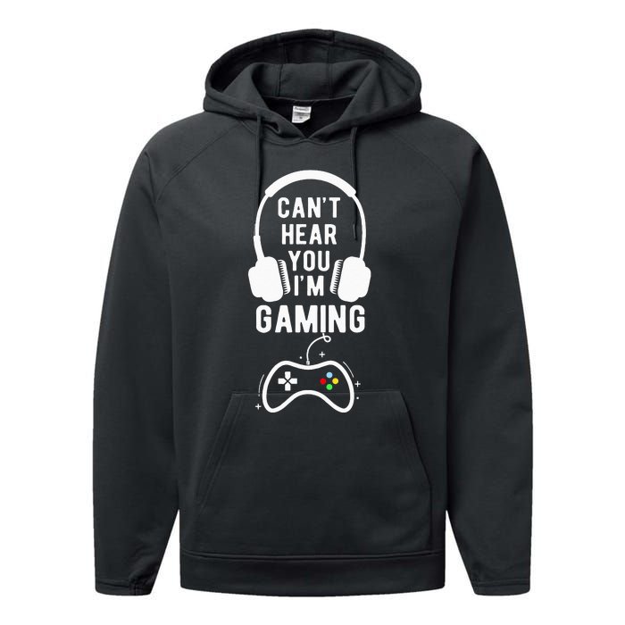 Can't Hear You I'm Gaming Funny Gamer Performance Fleece Hoodie