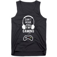 Can't Hear You I'm Gaming Funny Gamer Tank Top