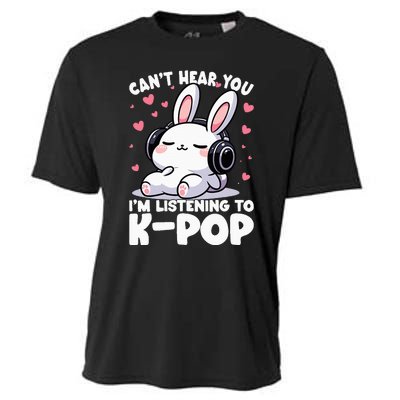 CanT Hear You IM Listening To Kpop Bunny Korean Music Cooling Performance Crew T-Shirt