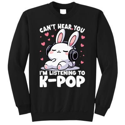 CanT Hear You IM Listening To Kpop Bunny Korean Music Sweatshirt