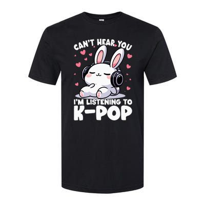 CanT Hear You IM Listening To Kpop Bunny Korean Music Softstyle CVC T-Shirt