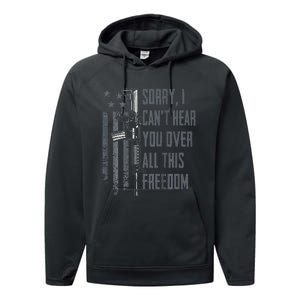 Can't Hear You Over All This Freedom Gun Rights Performance Fleece Hoodie