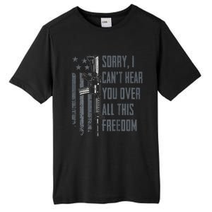 Can't Hear You Over All This Freedom Gun Rights Tall Fusion ChromaSoft Performance T-Shirt