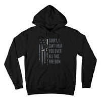 Can't Hear You Over All This Freedom Gun Rights Tall Hoodie