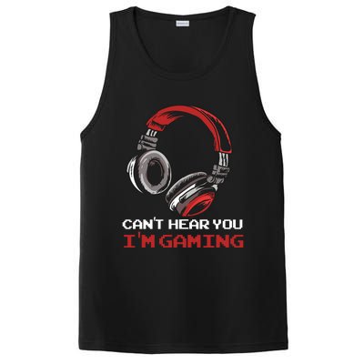 Can't Hear You I'm Gaming - Gamer Gift Video Games Online PosiCharge Competitor Tank