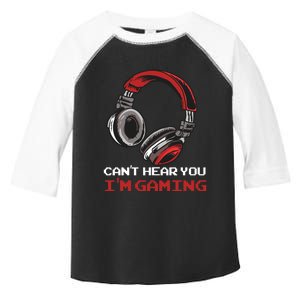 Can't Hear You I'm Gaming - Gamer Gift Video Games Online Toddler Fine Jersey T-Shirt