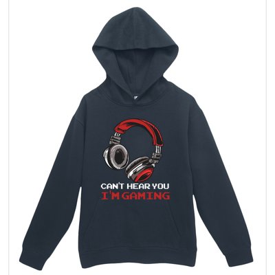 Can't Hear You I'm Gaming - Gamer Gift Video Games Online Urban Pullover Hoodie