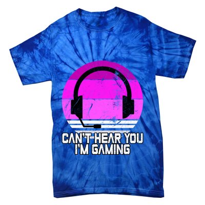Can't Hear You I'm Gaming Gamer Girl Gift Video Gamer Gift Tie-Dye T-Shirt