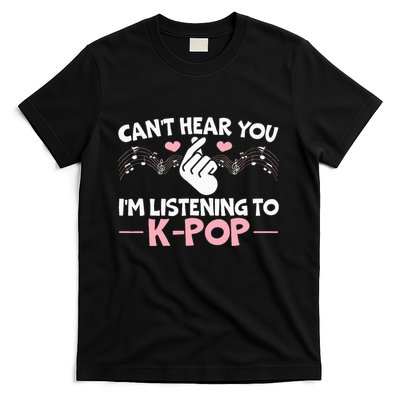 CanT Hear You IM Listening To Kpop Korean Pop Music Panda T-Shirt
