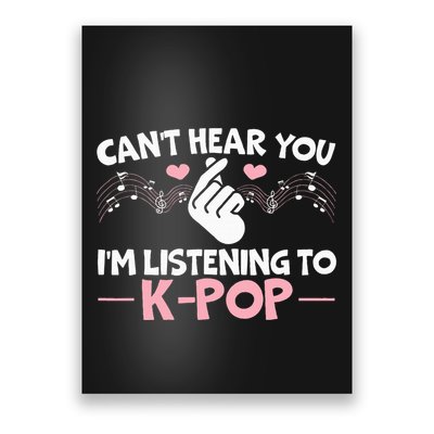 CanT Hear You IM Listening To Kpop Korean Pop Music Panda Poster